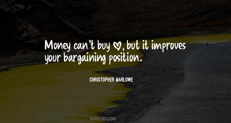 Money Can't Buy Me Love Quotes #845242