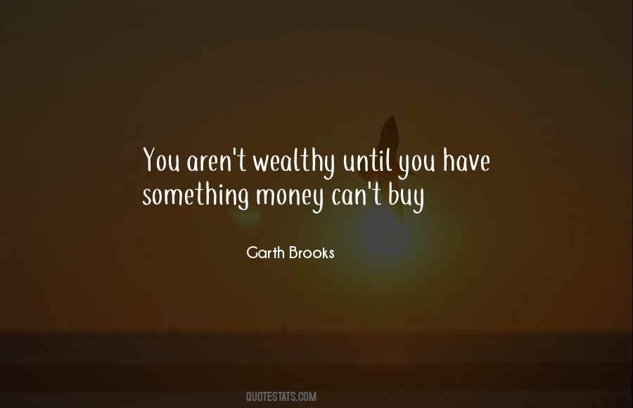 Money Can't Buy Quotes #332535