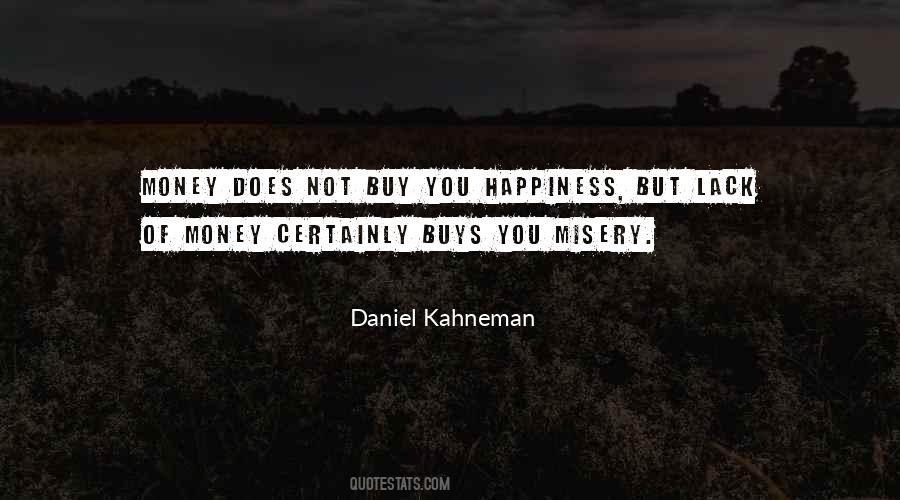 Money Can't Buy Us Happiness Quotes #332738