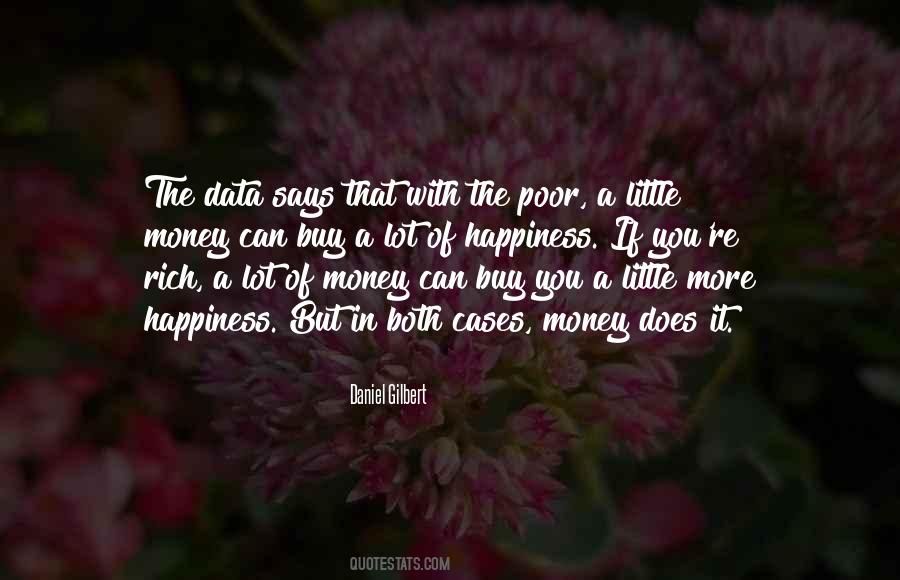 Money Can't Buy You Happiness Quotes #1502386