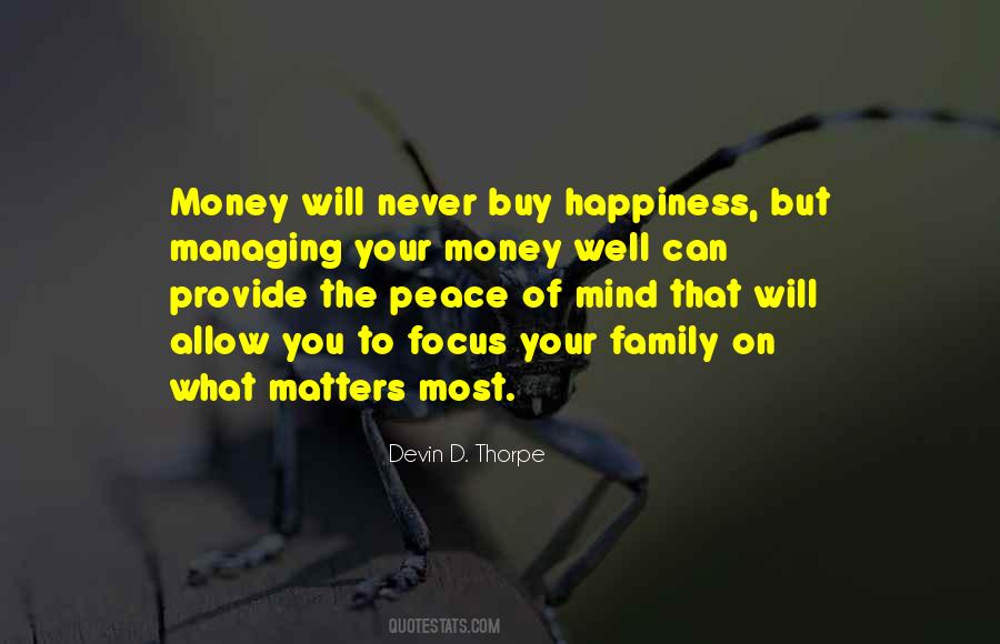 Money Can't Buy You Happiness Quotes #1506499