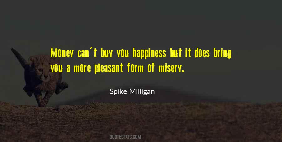 Money Can't Buy You Happiness Quotes #447987