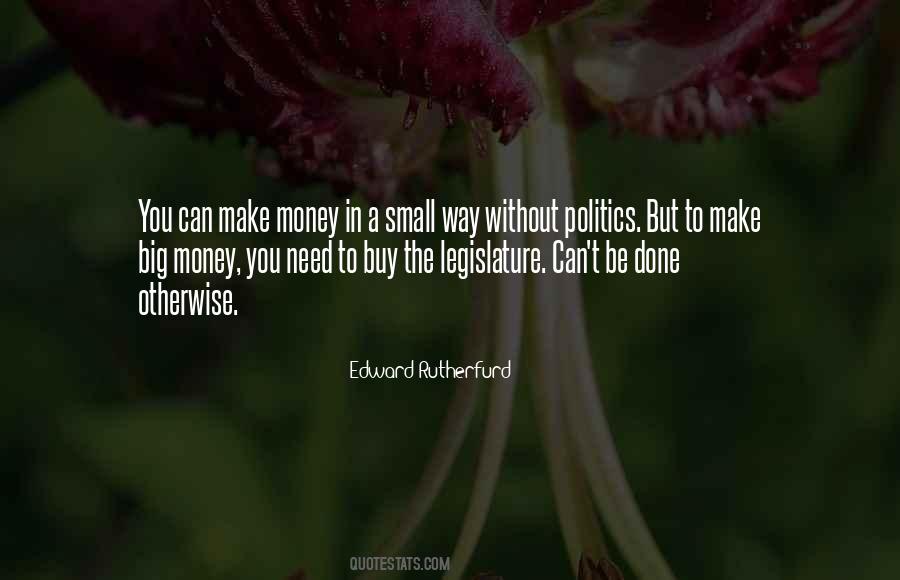 Money Can't Buy You Quotes #1771964