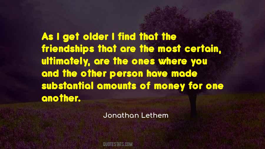 Money Changes Friendship Quotes #1518753