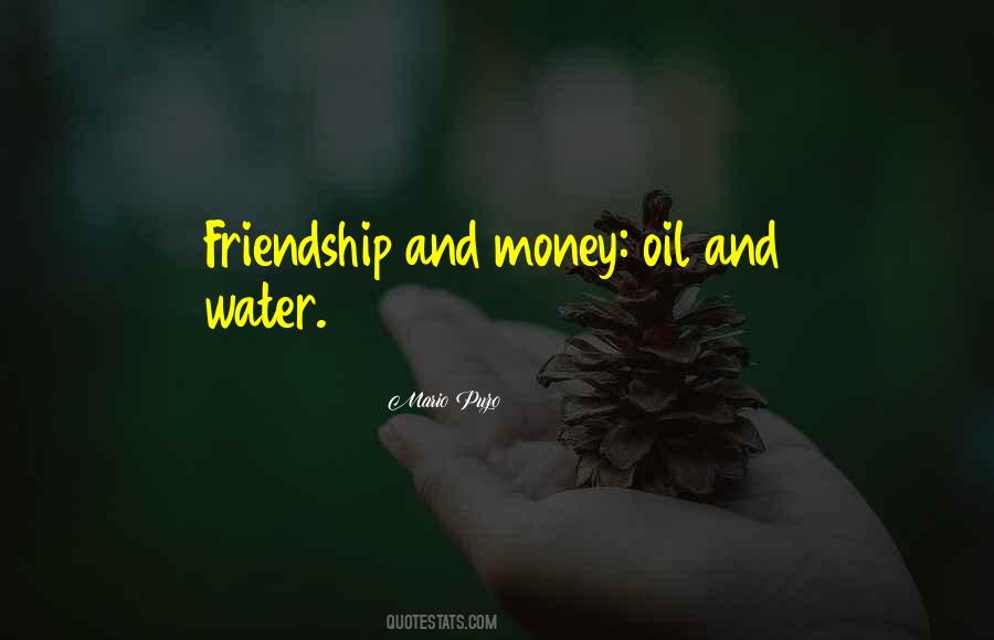 Money Changes Friendship Quotes #1745995