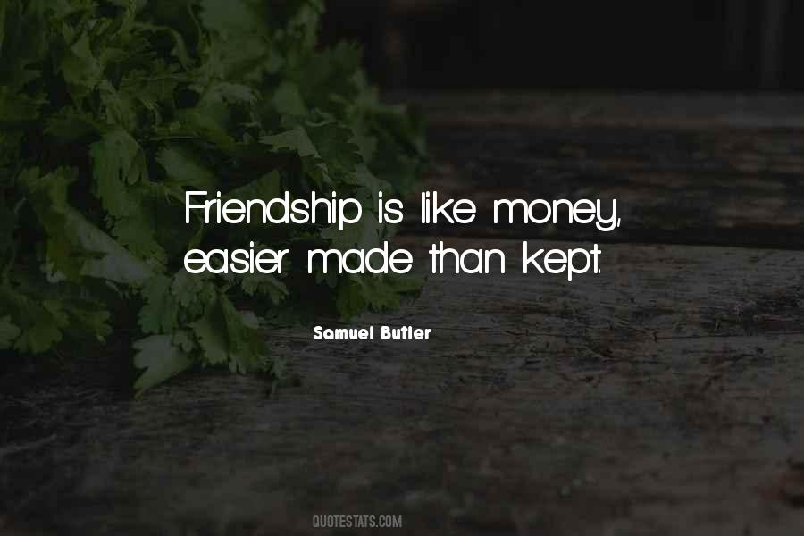 Money Changes Friendship Quotes #386490