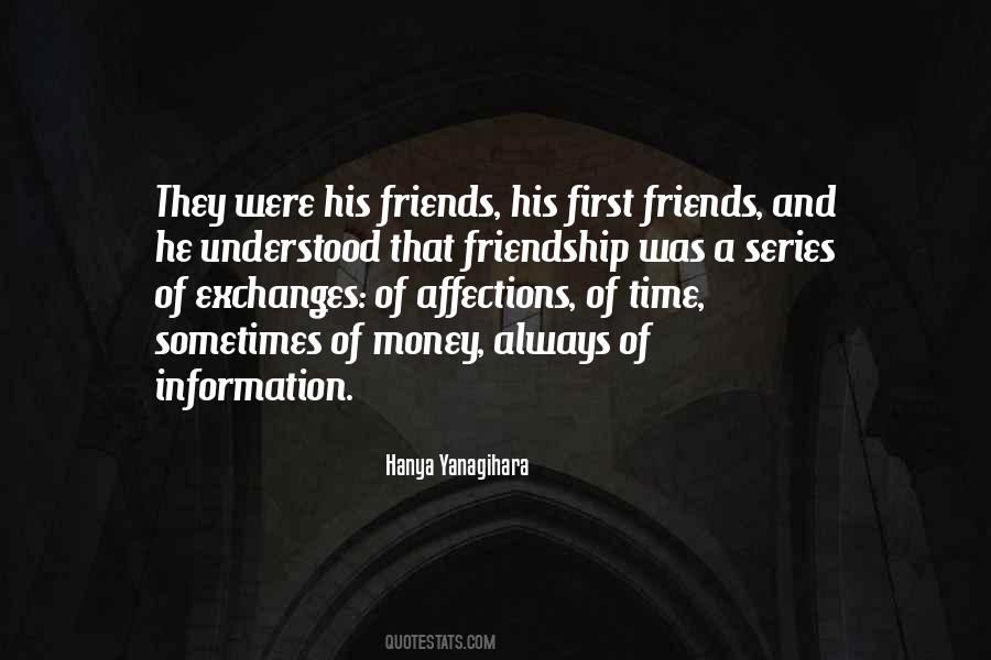 Money Changes Friendship Quotes #682466