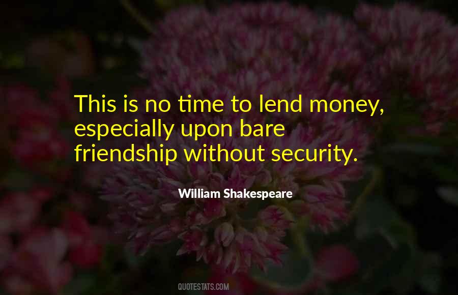 Money Changes Friendship Quotes #783197