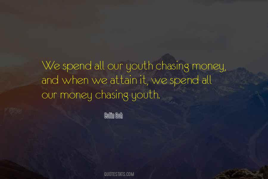 Money Chasing Quotes #380436