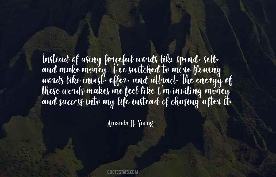 Money Chasing Quotes #545317