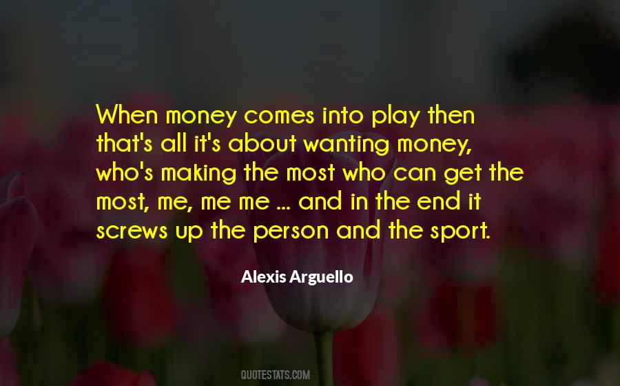 Money Comes Quotes #1128114