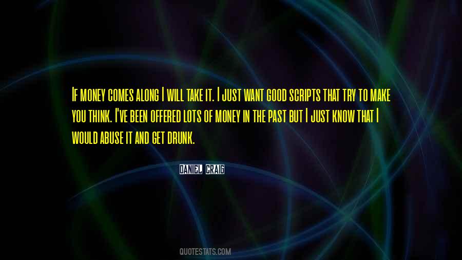 Money Comes Quotes #1173070