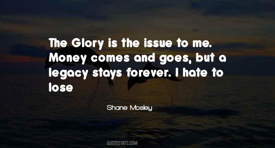 Money Comes Quotes #1365771