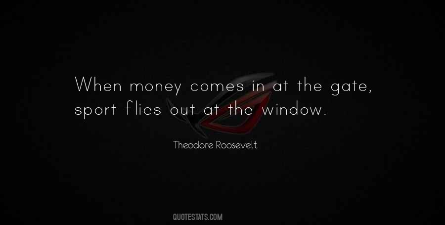 Money Comes Quotes #296957