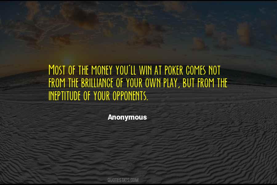 Money Comes Quotes #378326