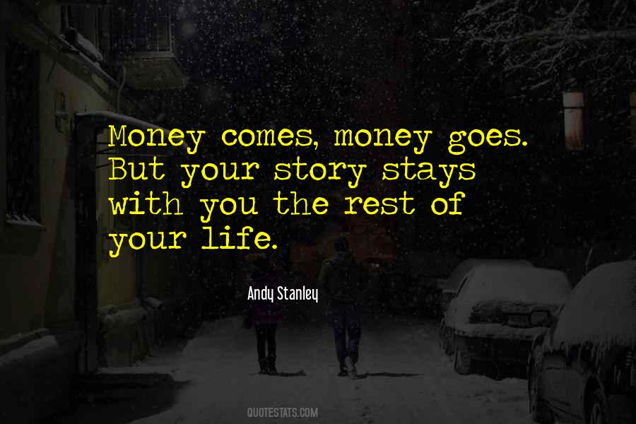 Money Comes Quotes #582328