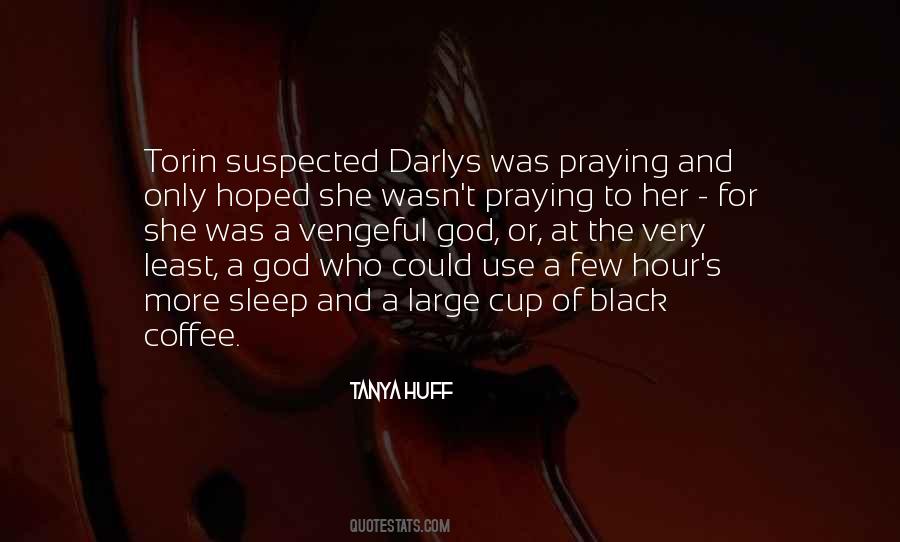 Quotes About Coffee And God #646524