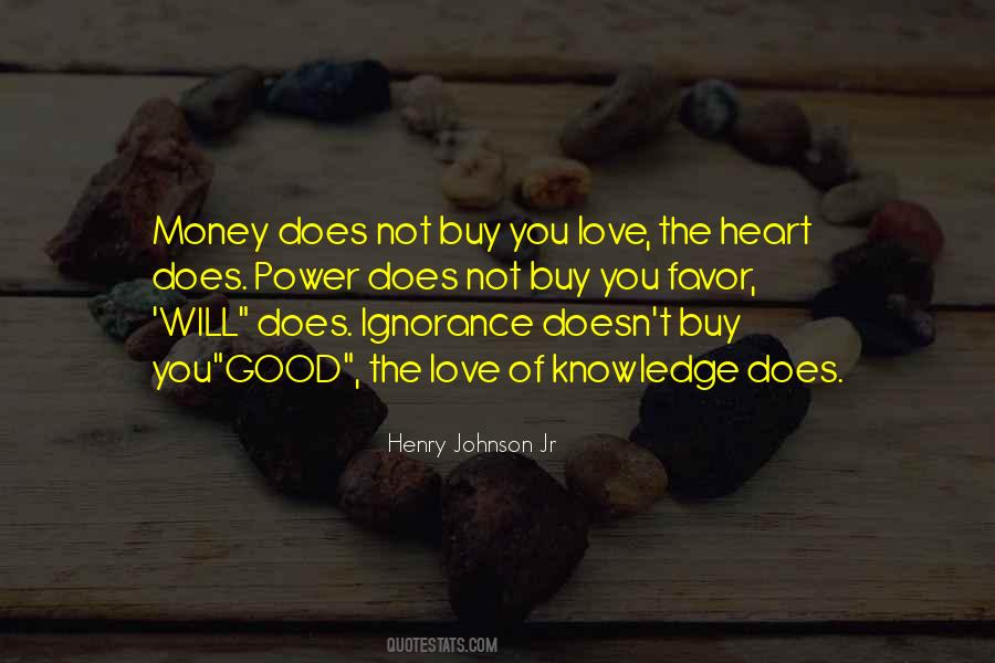 Money Doesn't Buy Quotes #1267128