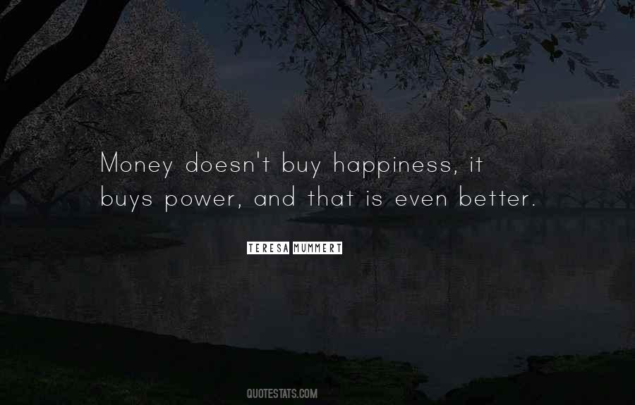 Money Doesn't Buy Quotes #1660359