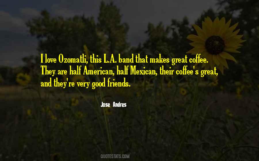 Quotes About Coffee And Friends #1580288