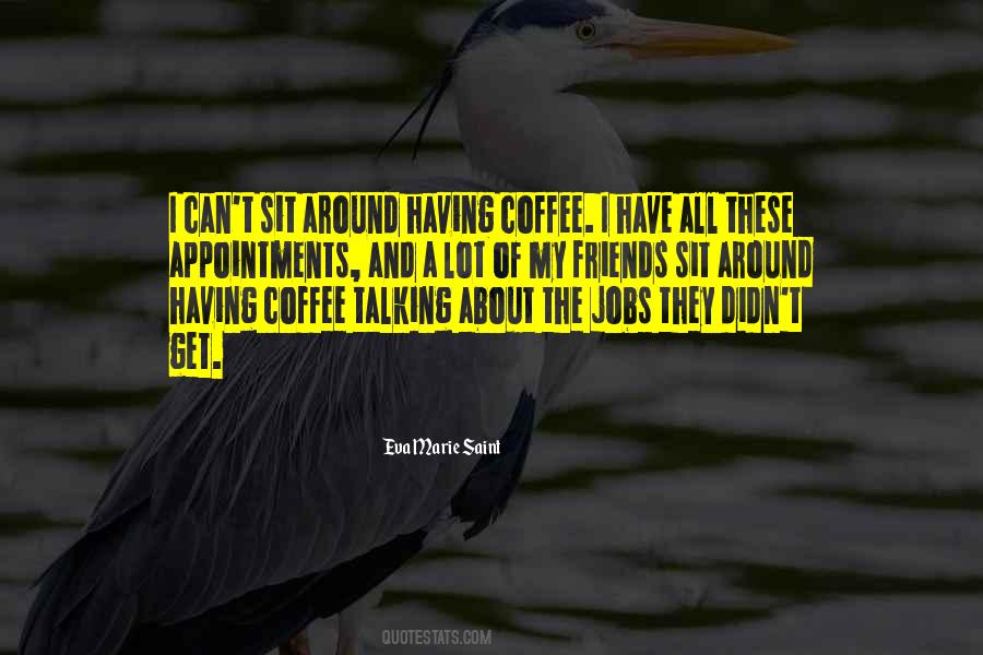 Quotes About Coffee And Friends #199860