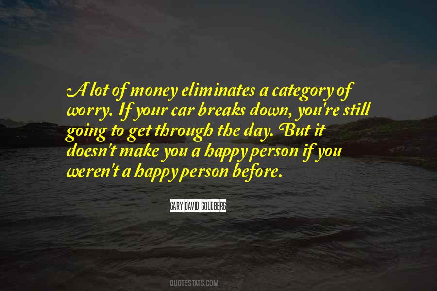 Money Doesn't Make You Happy Quotes #924810