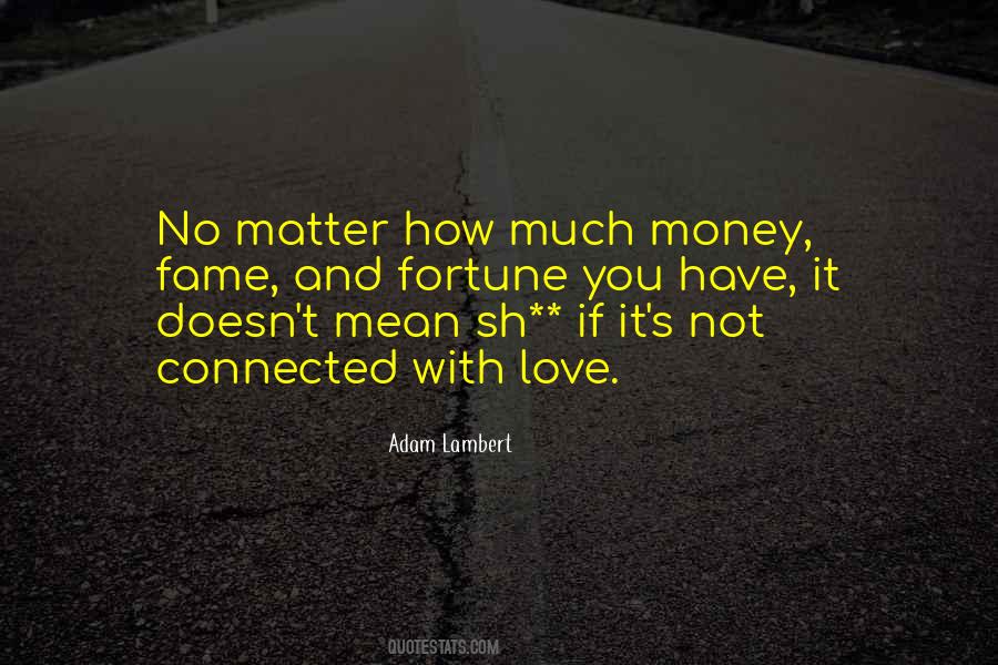 Money Doesn't Matter In Love Quotes #202959