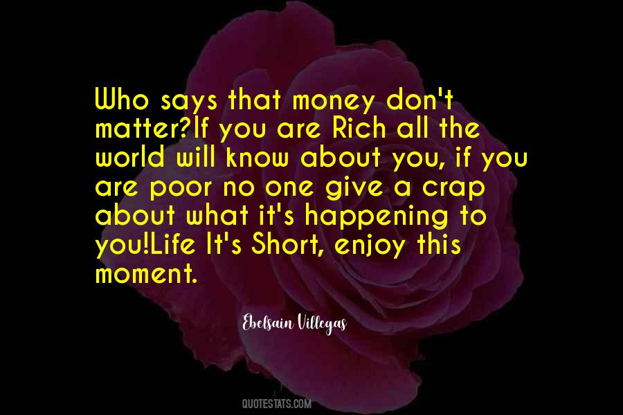 Money Don't Matter Quotes #873742