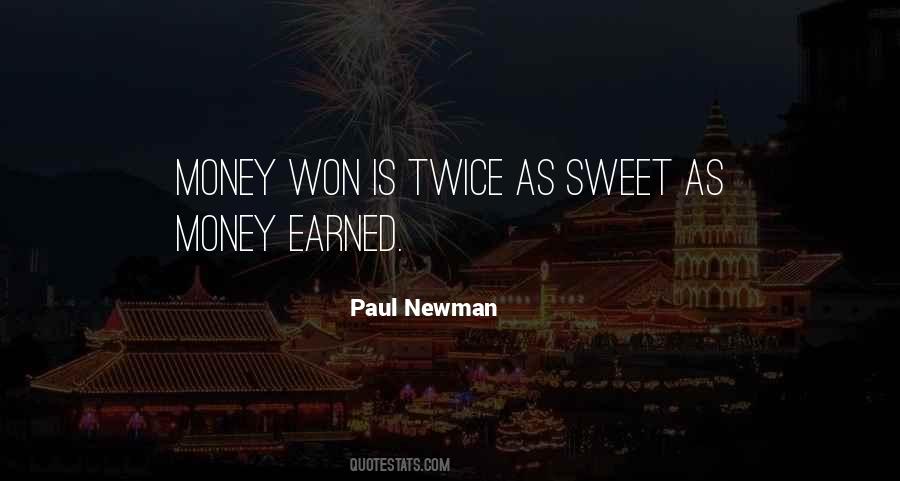 Money Earned Quotes #290642