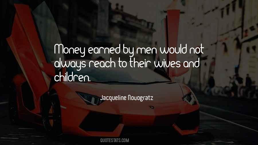 Money Earned Quotes #344830
