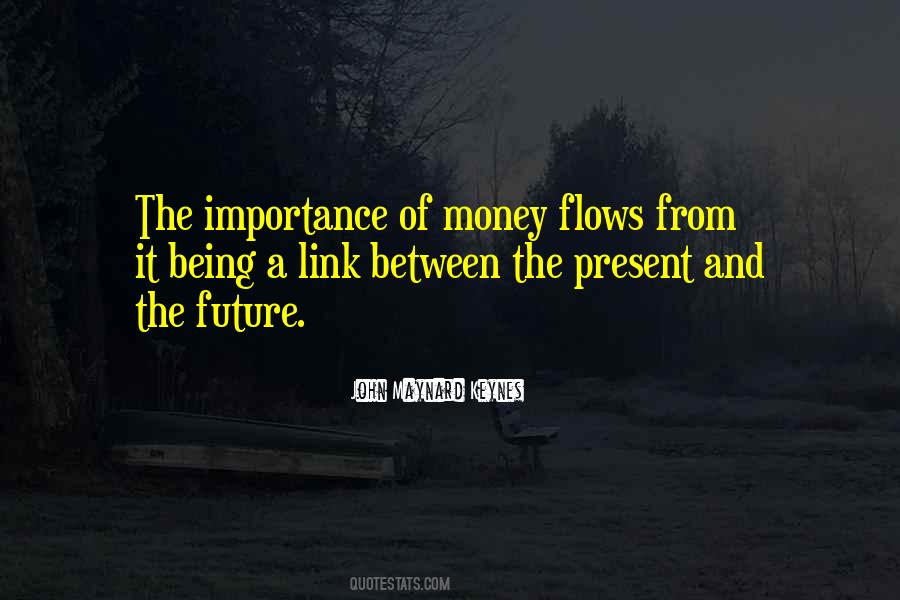 Money Flows Quotes #407880