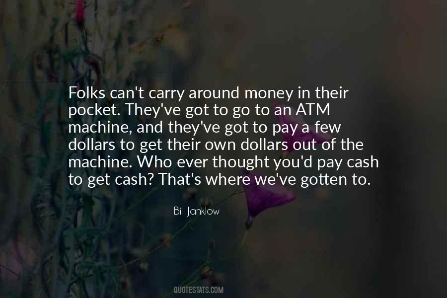 Money In The Pocket Quotes #1012114