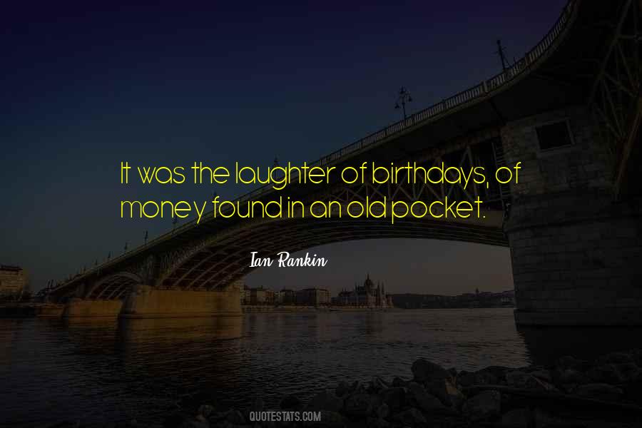 Money In The Pocket Quotes #1560331