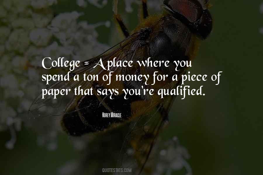 Money Is Just A Piece Of Paper Quotes #1109872