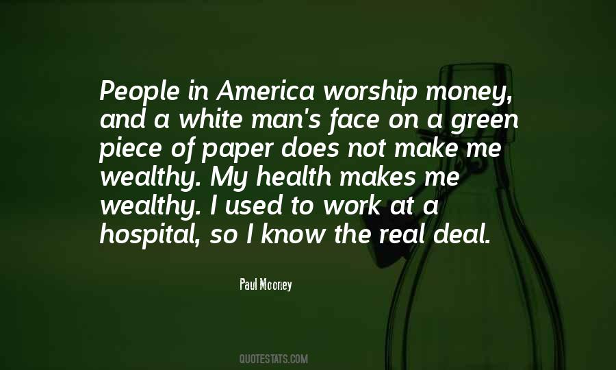 Money Is Just A Piece Of Paper Quotes #762464