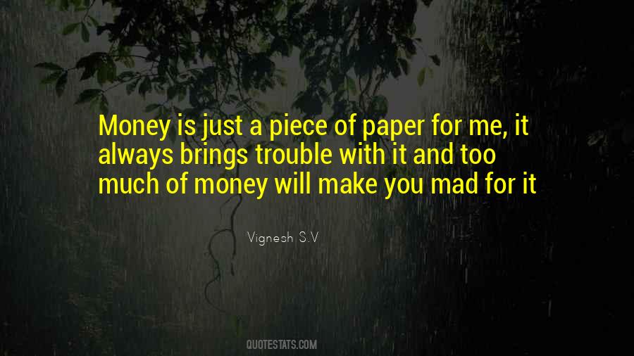 Money Is Just Paper Quotes #1053349