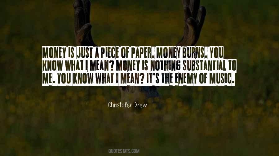 Money Is Just Paper Quotes #176240