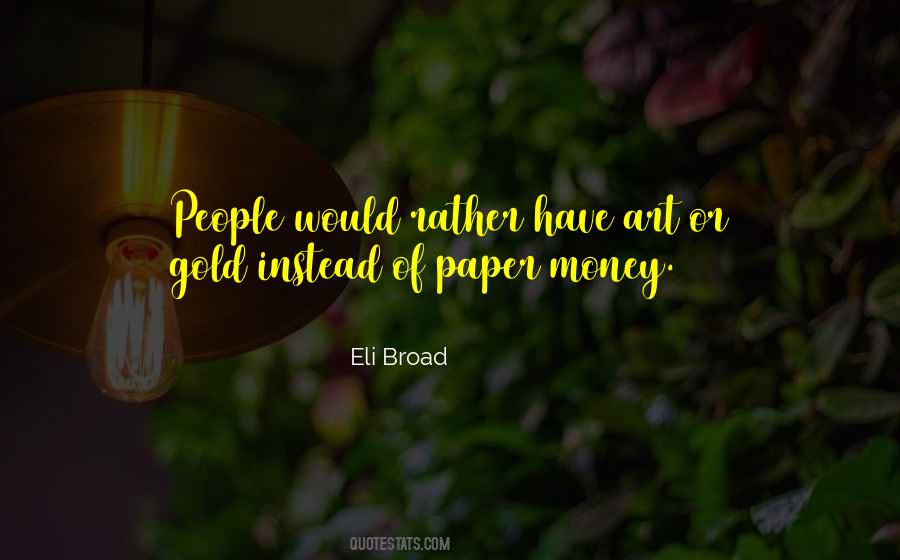 Money Is Just Paper Quotes #262285