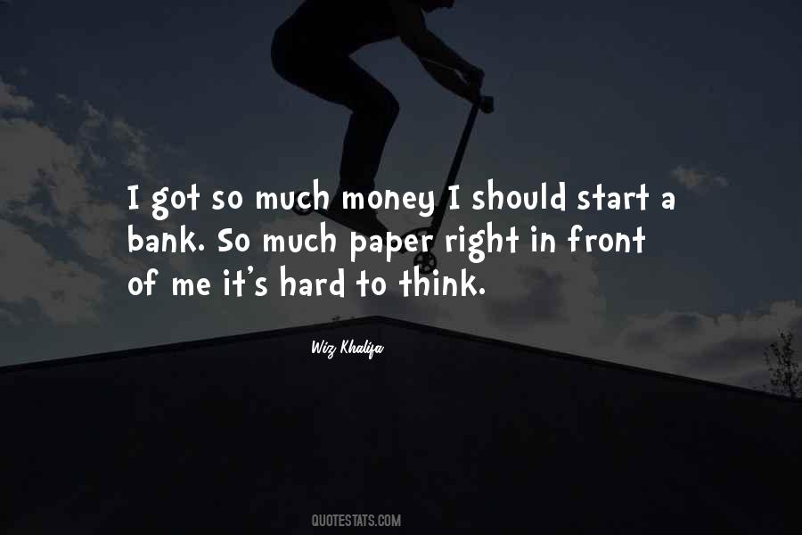 Money Is Just Paper Quotes #430672