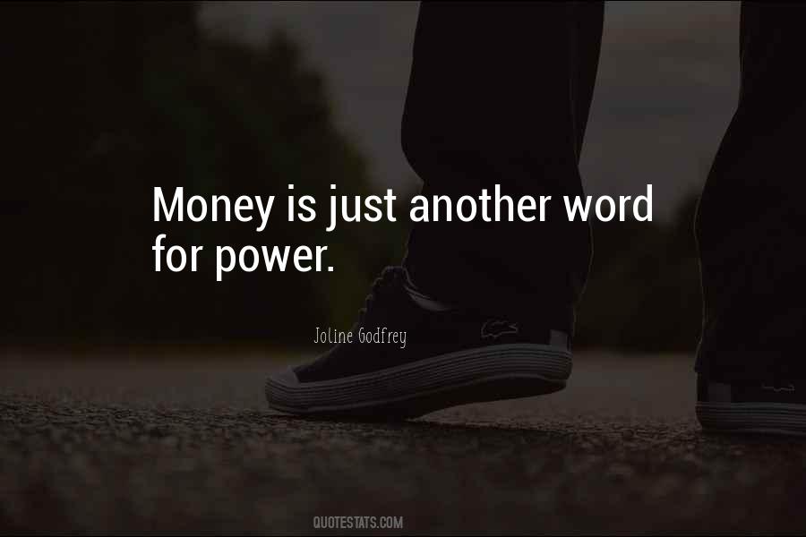 Money Is Just Quotes #204225