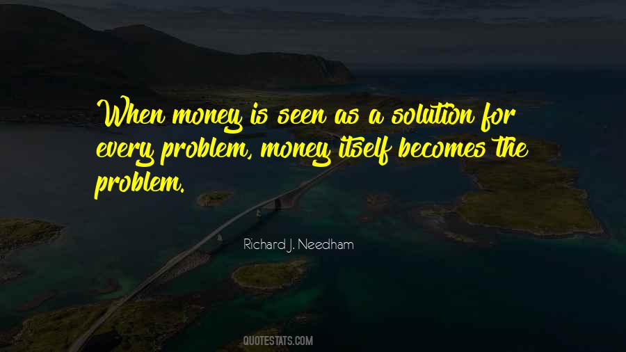 Money Is Not A Problem Quotes #275861