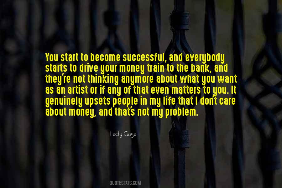 Money Is Not A Problem Quotes #292751