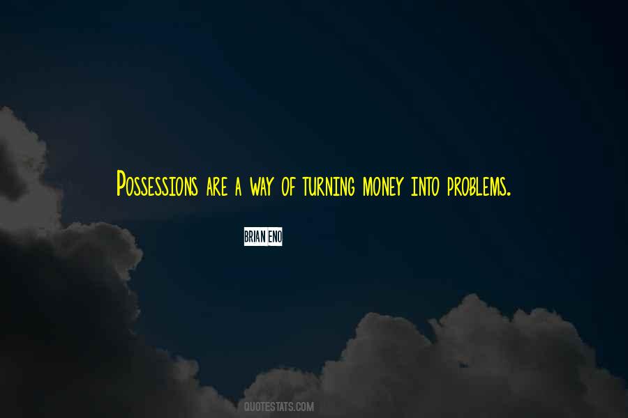 Money Is Not A Problem Quotes #388833