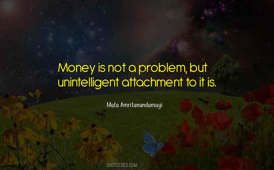 Money Is Not A Problem Quotes #77689