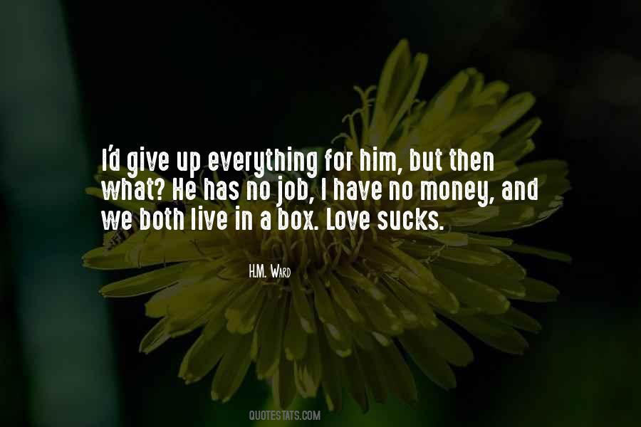 Money Is Not Everything In Love Quotes #1415059