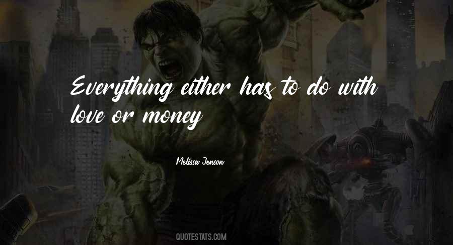 Money Is Not Everything In Love Quotes #642217
