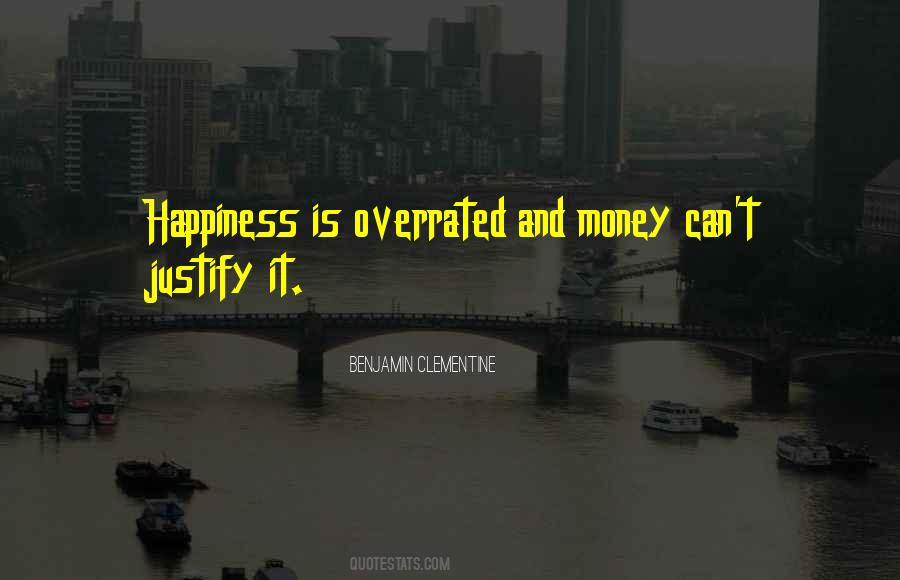Money Is Overrated Quotes #229354