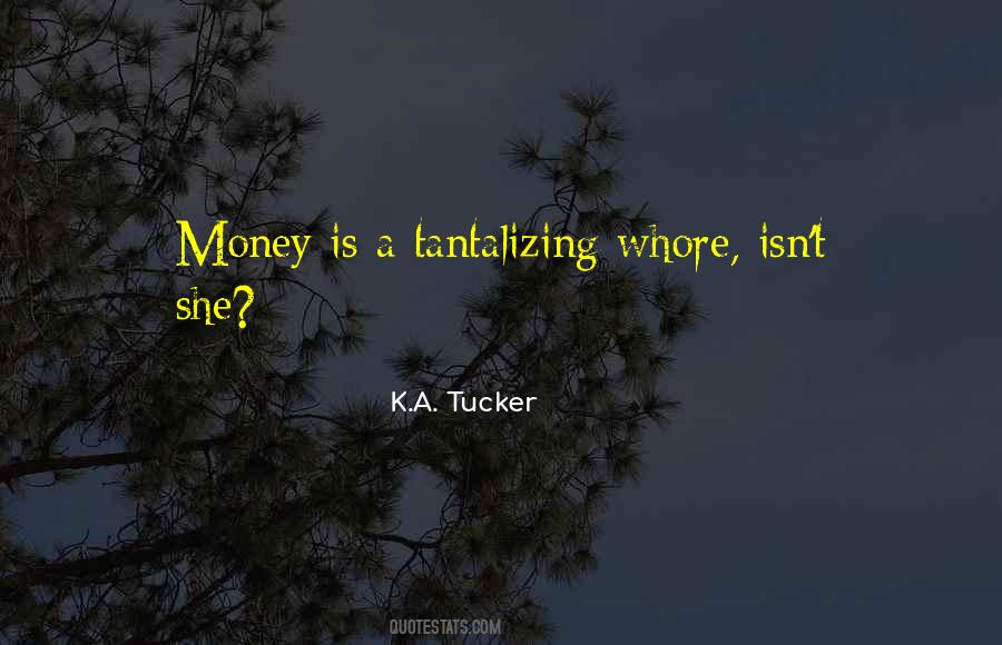 Money Is Quotes #1728485