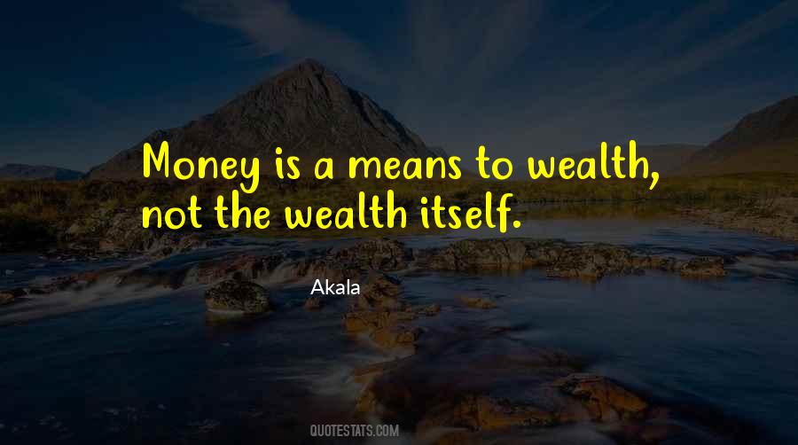 Money Is Quotes #1734531