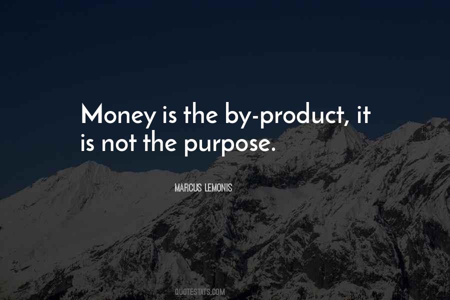 Money Is Quotes #1786252